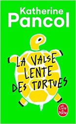 La Valse lente des tortues